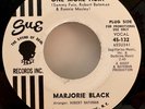 MARJORIE BLACK - One More Hurt bw You Still Love Her Sue 132 NOS WLP M- HEAR