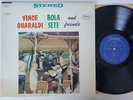 VINCE GUARALDI/ BOLA SETE and friends ORIG '63 US PRESSING EXCELLENT