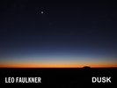 LEO FAULKNER - DUSK / DAWN (DOUBLE ALBUM) PRE- SLEEP TOKEN VESSEL SOLO  2012