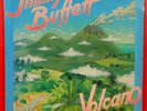 JIMMY BUFFETT VOLCANO LP 1979 ORIGINAL PRESS GREAT CONDITION  VG+/VG+ A