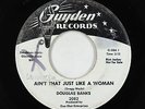 Northern Soul 45 - Douglas Banks - Ain't That Just Like A Woman - Guyden
