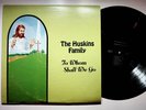 Burnsville NC Huskins Family To Whom Southern Gospel Christian Vinyl LP Record