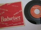RARE 1971 BUDWEISER RADIO PROMO When You Say Bud You've Said It All 45 VINYL EXC