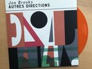 Jon Brooks Autres Directions LP Orange Vinyl CLAY PIPE MUSIC