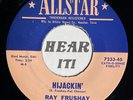 Hot TX Cold War Rockabilly /Country Bop 45 RAY FRUSHAY Hijackin' ALLSTAR obscure