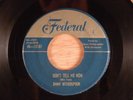 Jimmy Witherspoon  Don't Tell Me Now/Corn Whiskey R&B, Blues 1952 Federal