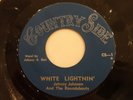 JOHNNY JOHNSON & THE ROUNDABOUTS WHITE LIGHTNIN 45 7