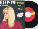 PATTY PRAVO=45 GIRI=RARO=TUTTI I DUE LATI CON FOTO DELLA PRAVO=VG.VG.1 STAMPA