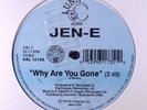SEALED Jen-E - Why Are You Gone 12