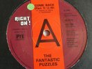 RARE EX-  PROMO FANTASTIC PUZZLES COME BACK 1976 RIGHT ON  UK 45 NORTHERN SOUL