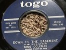 RARE NORTHERN SOUL 45rpm RECORD - KING COLEMAN - DOWN IN THE BASEMENT  ORIGINAL