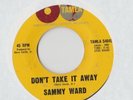 Sammy Ward – Don't Take It Away 45 RECORD RARE SOUL FUNK 1961 TAMLA