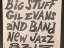 GIL EVANS:Big Stuff New Jazz feat.Steve Lacy,Lee Konitz,Paul Chambers