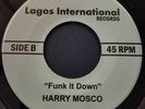 FUNK IT DOWN HARRY MOSCO / ONLY YOU STEVE MONIE  RARE BOOGIE FUNK  AUDIO
