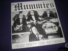 The Mummies - Play Their Own Records Vinyl LP.  1992  Estrus ES94015 Garage RocK