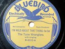The Tune Wranglers - I'm Wild About That Thing - Bluebird 6310, Country 78, 1936