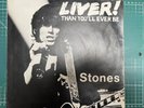 ROLLING STONES bootleg Lurch Records Liver  Than You'll Ever Be   RARE RARE RARE