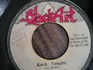 Devon Irons / Upsetter – Ketch Vampire / Ketch A Dub - JA  7