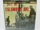 John Windhurst - Jazz At Columbus Ave. JAPAN 200 GRAM LP w/ obi Disk Union