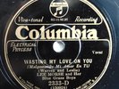 78 RPM RECORD LEE MORSE WASTING LOVE & LOVING YOU  EDDIE LANG, JIMMY DORSEY 1930