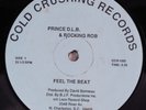 PRINCE D.L.B. & ROCKING ROB Feel The Beat COLD CRUSHING 12