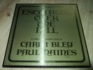 CARLA BLEY/PAUL HAINES : ESCALOTOR OVER THE HILL 3LP BOX ECM JCOA GERMANY