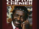 Clifton Chenier And His Red Hot Louisiana Band - Live At Tipitina's / June 7, 19