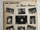 THE FUGITIVES , rock GARAGE 60'S  , MICHIGAN . MEGA RARITY.