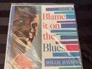 NEW  Willie HAYDEN Blame it on the Blues Vinyl Album DTL293 DOOTO Record SEALED