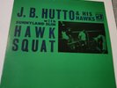 J.B. Hutto & The Hawks  Hawk Squat  1969 Delmark DS 617  Chicago Blues  EX