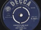 UNIT 4 + 2 45: CONCRETE AND CLAY/WHEN I FALL IN LOVE UK  DECCA 12071 M & NM  '65