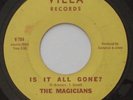Northern Soul THE MAGICIANS Is It All Gone / Why Do I Do These VILLA 45 HEAR