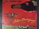 FELIPE RODRIGUEZ La Ultima Copa  LATIN LP  SEALED ORIG GUARINI HEAVY VINLY