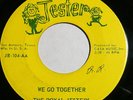 ROYAL JESTERS I Want You Round/ We Go Together 45 RARE TEXAS CHICANO SOUL HEAR