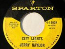 Northern Soul - Jerry Naylor - City Lights - Sparton 45 - rare Canadian pressing
