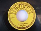 ROCK 'N' ROLL  Sonny Burgess RED HEADED WOMAN & WE WANNA BOOGIE original SUN 247