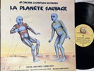 LA PLANETE SAUVAGE - 2000 UK SOUNDTRACK REISSUE LP vinyl alain goraguer VG+/VG