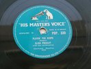ELVIS PRESLEY UK 1956 H.M.V. 78  PLAYIN FOR KEEPS  TOO MUCH    POP 330