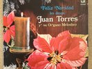 JUAN TORRES Y SU ORGANO MELODICO -Feliz navidad / LATIN FUNK BREAKS SAMPLER LP