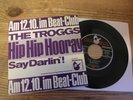 The Troggs Hip Hip Hooray 