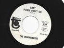 GARAGE ROCKER 45 - MOONRAKERS - BABY PLEASE DONT GO  -HEAR -  1966 PROMO TOWER