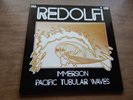 LP-MICHEL REDOLFI-Immersion-Pacific Tubular Waves-1980-INA-GRM French press