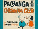 CHARLIE PALMIERI CHARANGA LA DUBONEY - PACHANGA AT THE CARAVANA CLUB - LP ALEGRE