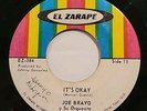 JOE BRAVO It’s Okay/Aunque Me CHICANO LATIN SOUL TEJANO Zarape 45 HEAR  EZ-384