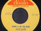 WILLIE HEADEN: blame it on the blues / cool cat DOOTO 7