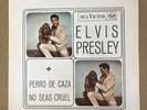ELVIS PRESLEY - PERRO DE CAZA/ NO SEAS CRUEL - SPANISH RCA VICTOR  7