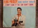 Elvis Presley 45 Good Rockin’ Tonight I Don't Care Vinyl 7