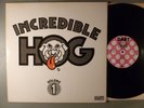 Incredible Hog  Volume 1 RARE  UK Import 1973 Dart Psych