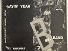 The FREDONIA JAZZ ENSEMBLE - Sayin' Yeah - Rare Private Press Jazz - Vinyl LP