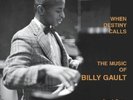 GAULT, Billy - When Destiny Calls: The Music Of Billy Gault - Vinyl (LP)